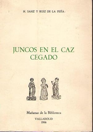 Portada del libro de JUNCOS EN EL CAZ CEGADO