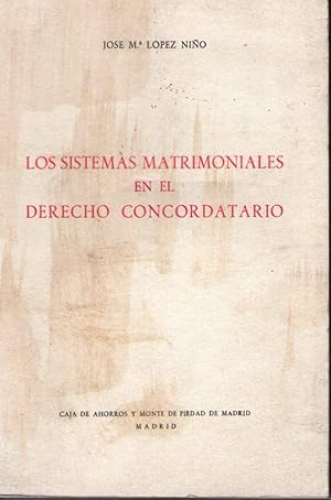 Portada del libro de LOS SISTEMAS MATRIMONIALES EN EL DERECHO CONCORDATARIO