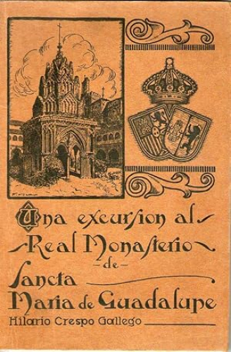 Portada del libro de UNA EXCURSION AL REAL MONASTERIO DE SANTA MARIA DE GUADALUPE