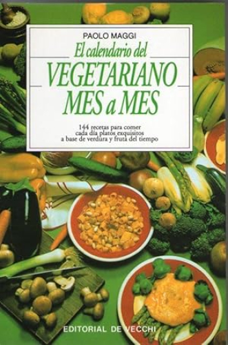 Portada del libro de CALENDARIO DEL VEGETARIANO MES A MES, EL