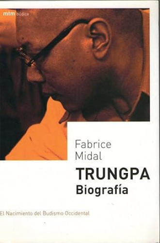 Portada del libro de TRUNGPA - BIOGRAFIA - EL NACIMIENTO DEL BUDISMO OCCIDENTAL