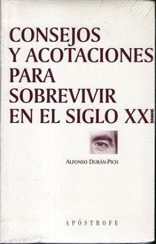 Portada del libro de CONSEJOS Y ANOTACIONES PARA SOBREVIVIR EN EL SIGLO XXI