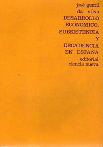 Portada del libro de DESARROLLO ECONOMICO, SUBSISTENCIA Y DECADENCIA EN ESPAÑA