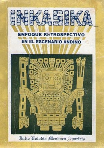 Portada del libro de INKASIKA - ENFOQUE RETROSPECTIVO EN EL ESCENARIO ANDINO