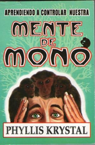 Portada del libro de APRENDIENDO A CONTROLAR NUESTRA MENTE DE MONO