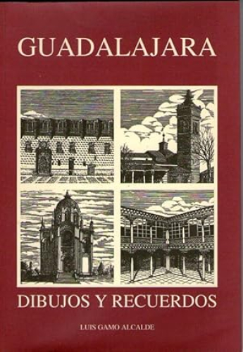 Portada del libro de GUADALAJARA - DIBUJOS Y RECUERDOS