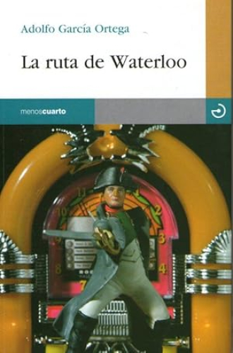 Portada del libro de RUTA DE WATERLOO, LA