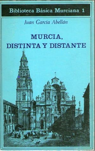 Portada del libro de MURCIA, DISTINTA Y DISTANTE