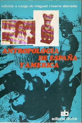 Portada del libro de ANTROPOLOGIA DE ESPAÑA Y AMERICA