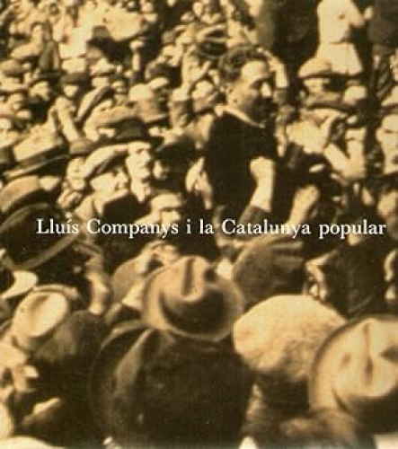 Portada del libro de LUIS COMPANYS I LA CATALUNYA POPULAR