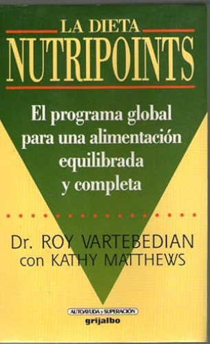 Portada del libro de DIETA NUTRIPOITS, LA - EL PROGRAMA GLOBAL PARA UNA ALIMENTACION EQUILIBRADA Y COMPLETA