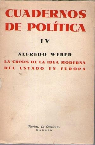 Portada del libro de CUADERNOS DE POLITICA IV - LA CRISIS DE LA IDEA MODERNA DEL ESTADO EN EUROPA