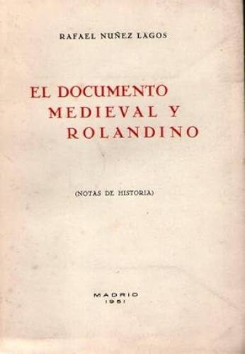 Portada del libro de DOCUMENTO MEDIEVAL Y ROLANDINO, EL (NOTAS DE HISTORIA)