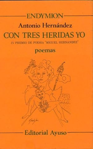Portada del libro de CON TRES HERIDAS YO