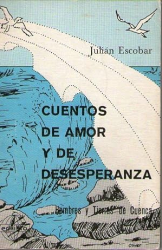 Portada del libro de CUENTOS DE AMOR Y DE DESESPERANZA - HOMBRES Y TIERRAS DE CUENCA