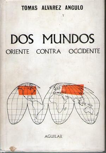 Portada del libro de DOS MUNDOS - ORIENTE CONTRA OCCIDENTE