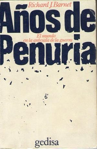 Portada del libro de AÑOS DE PENURIA - EL MUNDO EN LA ANTESALA DE LA GUERRA