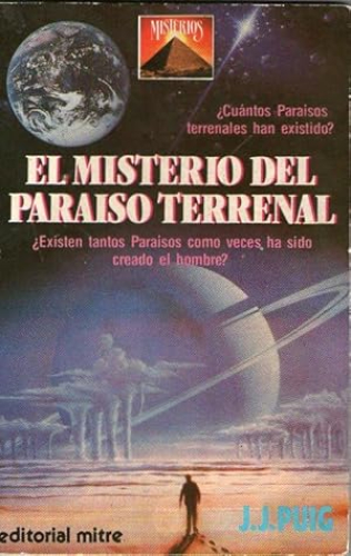 Portada del libro de MISTERIO DEL PARAISO TERRENAL, EL ¿EXISTEN TANTOS PARAISOS COMO VECES HA SIDO CREADO EL HOMBRE?