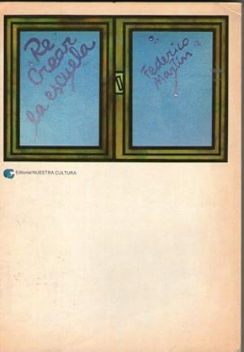 Portada del libro de (RE) CREAR LA ESCUELA