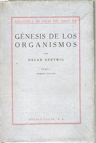 Portada del libro de GENESIS DE LOS ORGANISMOS - TOMO I