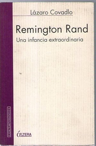 Portada del libro de REMINGTON RAND - UNA INFANCIA EXTRAORDINARIA