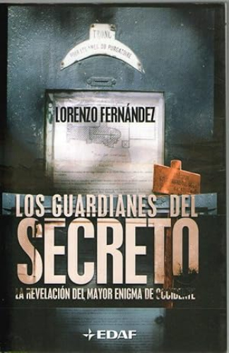 Portada del libro de LOS GUARDIANAS DEL SECRETO - LA REVELACION DEL MAYOR ENIGMA DE OCCIDENTE