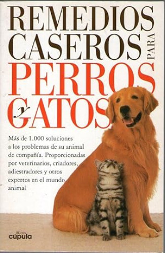 Portada del libro de REMEDIOS CASEROS PARA PERROS Y GATOS