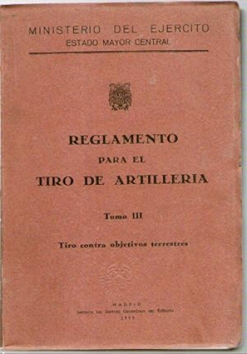 Portada del libro de REGLAMENTO PARA EL TIRO DE ARTILLERIA - TOMO III - TIRO CONTRA OBJETIVOS TERRESTRES