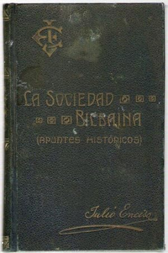 Portada del libro de SOCIEDAD BILBAINA, LA - APUNTES HISTORICOS