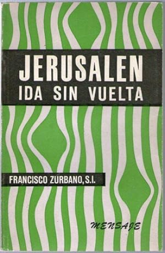 Portada del libro de JERUSALEN IDA SIN VUELTA