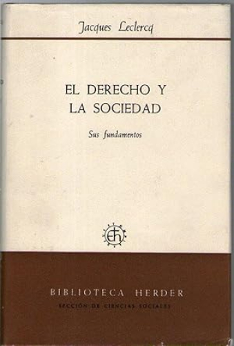 Portada del libro de DERECHO Y LA SOCIEDAD, EL - SUS FUNDAMENTOS