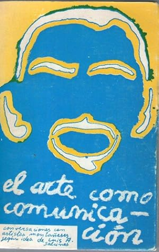 Portada del libro de ARTE COMO COMUNICACION, EL (CONVERSACIONES CON ALGUNOS ARTISTAS MONTAÑESES ACTUALES)