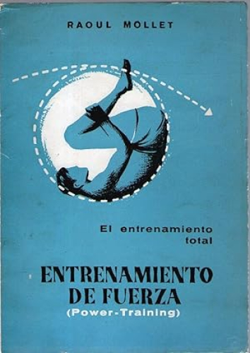 Portada del libro de ENTRENAMIENTO TOTAL, EL - PARTE III - ENTRENAMIENTO DE FUERZA