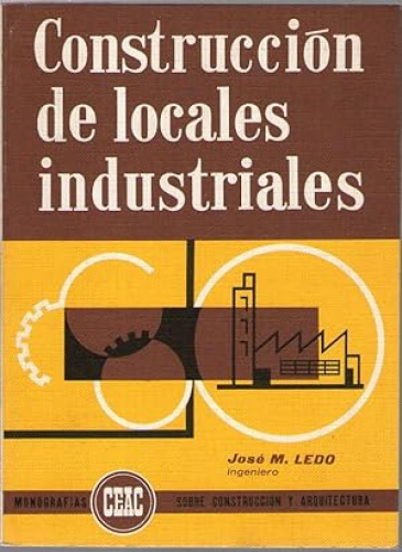 Portada del libro de CONSTRUCCION DE LOCALES INDUSTRIALES