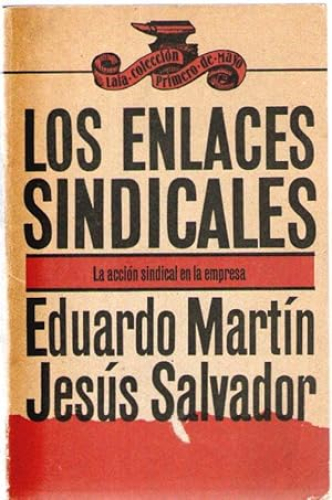 Portada del libro de LOS ENLACES SINDICALES - LA ACCION SINDICAL EN LA EMPRESA