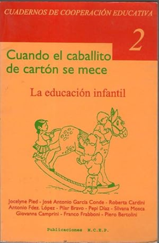Portada del libro de CUANDO EL CABALLITO DE CARTON SE MECE - LA EDUCACION INFANTIL