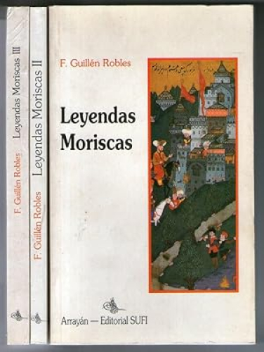 Portada del libro de LEYENDAS MORISCAS - 3 TOMOS