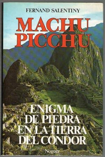 Portada del libro de MACHU PICCHU - ENIGMA DE PIEDRA EN LA TIERRA DEL CONDOR