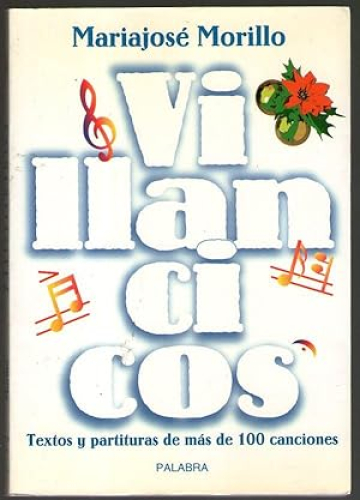 Portada del libro de VILLANCICOS - TEXTOS Y PARTITURAS DE MAS DE 100 CANCIONES