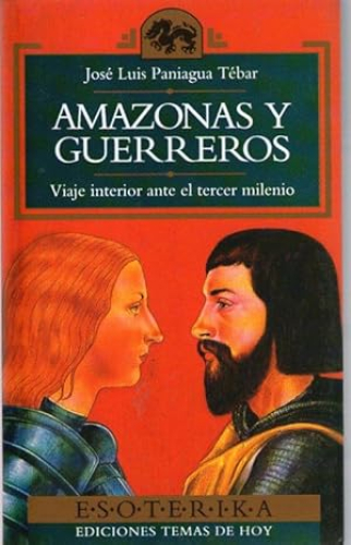 Portada del libro de AMAZONAS Y GUERREROS - VIAJE INTERIOR ANTE EL TERCER MILENIO