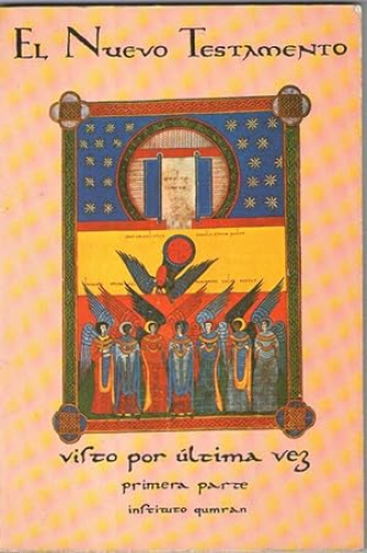 Portada del libro de NUEVO TESTAMENTO VISTO POR ULTIMA VEZ, EL - PRIMERA PARTE
