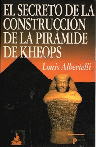 Portada del libro de SECRETO DE LA CONSTRUCCION DE LA PIRAMIDE DE KHEOPS, EL