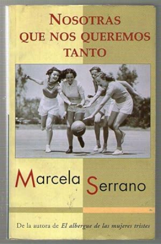 Portada del libro de NOSOTRAS QUE NOS QUISIMOS TANTO