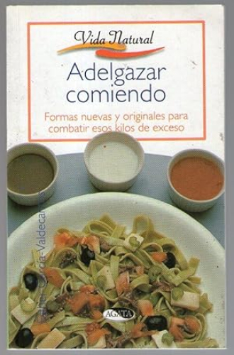 Portada del libro de ADELGAZAR COMIENDO