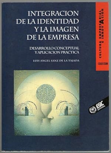 Portada del libro de INTEGRACION DE LA IDENTIDAD Y LA IMAGEN DE LA EMPRESA