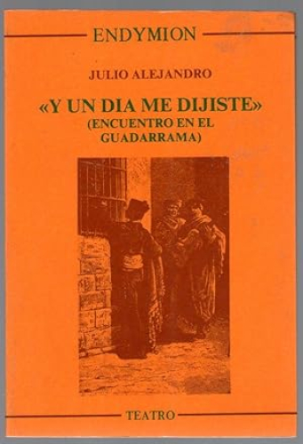 Portada del libro de Y UN DIA ME DIJISTE (ENCUENTRO EN EL GUADARRAMA)
