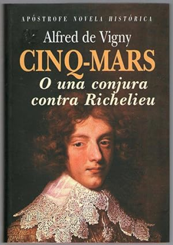 Portada del libro de CINQ-MARS O UNA CONJURA CONTRA RICHELIEU