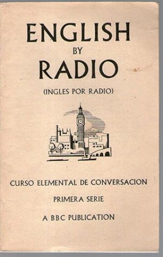 Portada del libro de ENGLISH BY RADIO (INGLES POR RADIO) PRIMERA SERIE