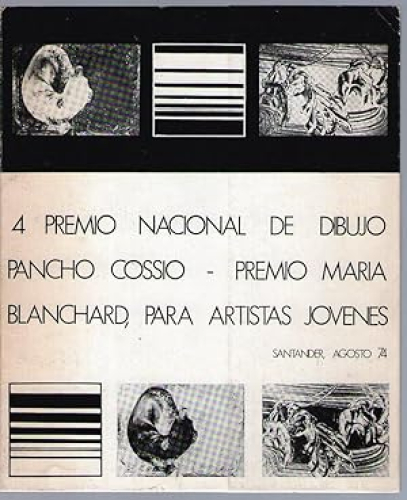 Portada del libro de 4 PREMIO NACIONAL DE DIBUJO PANCHO COSSIO - PREMIO MARIA BLANCHARD, PARA ARTISTAS JOVENES