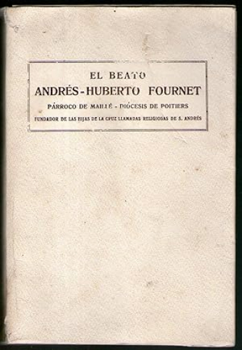 Portada del libro de BEATO ANDRES-HUBERTO FOURNET, EL